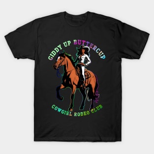 Giddy Up Buttercup-Black Cowgirl Rodeo Club T-Shirt